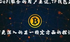 对于“TP钱包有没有BSC链”